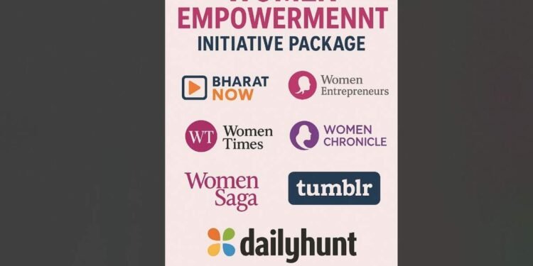 Women Empowerment Initiative Package: A Catalyst for Change 1 Women empowerment initiative, Women's rights platforms, Digital empowerment women, Women entrepreneurs support, Women's media platforms, Gender equality initiatives, Bharat NOW, Women Entrepreneurs, Women Times, Women Chronicle, Women Saga, DailyHunt women, Tumblr women community,