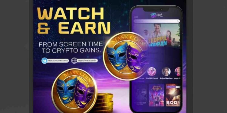 MaskTV, Mask Coin, OTT, streaming, watch and earn, digital token, cryptocurrency, blockchain, India, entertainment rewards, Chiranjeevi Bhatt, Mansie Bhatt
