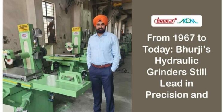From 1967 to Today: Bhurji’s Hydraulic Grinders Still Lead in Precision and Power 1 Bhurji Grinders Reliability, Hydraulic Surface Grinders India, Best Surface Grinder, Long Service Life Machines, Indian Manufacturing Solutions, Machine Tool Industry, Grinding Precision