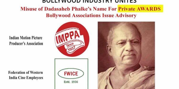 Dadasaheb Phalke Award Misuse, Bollywood Advisory, IMPPA FWICE Warning, Private Film Awards, Indian Cinema Legacy, DPIFF Controversy, Dadasaheb Phalke Grandson Appeal