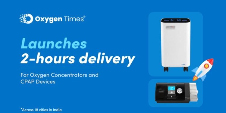 Oxygen Times delivery, oxygen concentrator India, CPAP machine delivery, 2-hour medical delivery, respiratory care India, sleep therapy devices