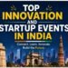 startup events India 2026, innovation events India, tech conferences India, startup networking India, entrepreneur events India