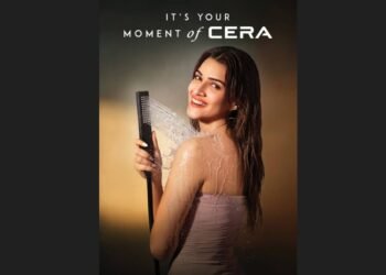 Cera Sanitaryware Announces Kriti Sanon as Brand Ambassador, Launches ‘Your Moment of CERA’ Campaign 1 CERA Sanitaryware, Kriti Sanon brand ambassador, Your Moment of CERA campaign, luxury bathroom solutions, CERA new ad campaign, McCann India CERA, Deepshikha Khaitan CERA, premium sanitaryware India, bathroom styling, everyday wellness