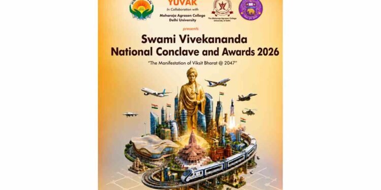 Swami Vivekananda National Conclave 2026, YUVAK Foundation, Bharat Vikas Parishad, IRCTC youth initiative, Maharaja Agrasen College Delhi University, Viksit Bharat youth empowerment, Shastrarth National Dialogue, Delhi Model United Nations, youth in governance India
