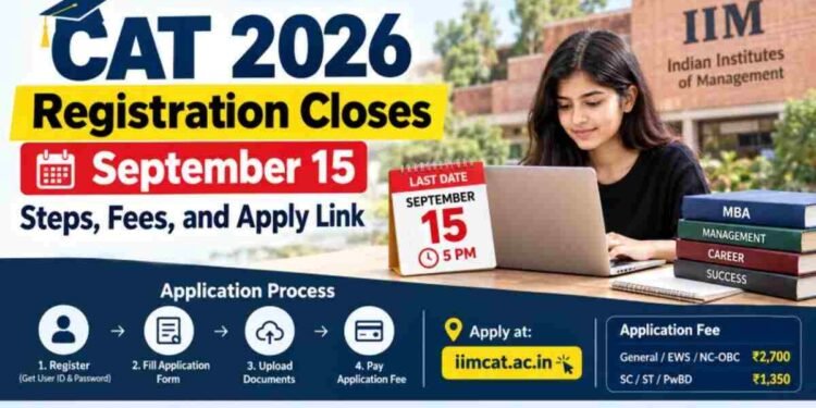 CAT 2026 Application Window Closing Soon: Full Registration Guide and Fee Details 1 CAT 2026, CAT 2026 Registration, CAT Registration 2026, CAT 2026 Last Date, CAT 2026 Apply Online, CAT Exam 2026, IIM Admission 2026, IIM CAT, CAT Application Form, CAT Application Fee, CAT 2026 Fees, CAT 2026 Exam, MBA Entrance Exam, MBA Admission 2026, CAT 2026 Test Cities